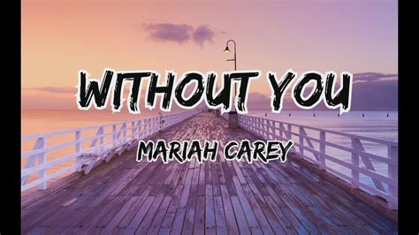 mariah carey without you letra